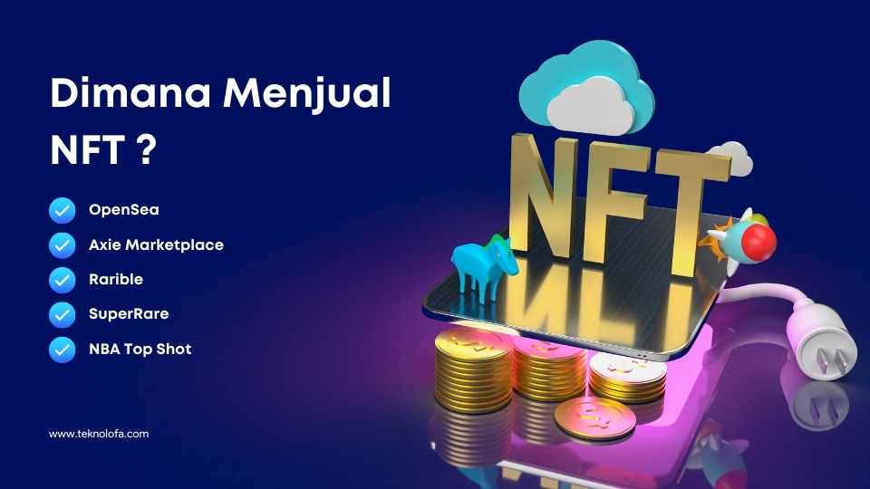 5 Tempat Jual Beli NFT Terbaik, Coba dan Hasilkan Cuan Disana!
